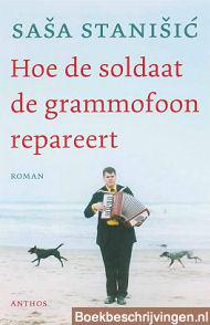 Hoe de soldaat de grammofoon repareert