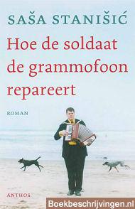 Hoe de soldaat de grammofoon repareert