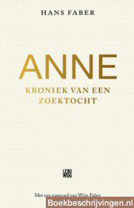 Anne; kroniek van een zoektocht