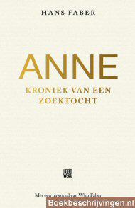 Anne; kroniek van een zoektocht