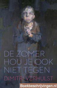 De zomer hou je ook niet tegen