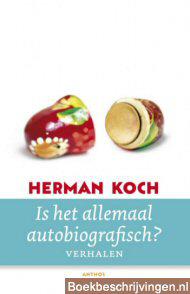 Is het allemaal autobiografisch?