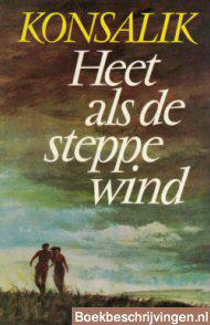 Heet als de steppewind