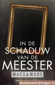 In de schaduw van de meester