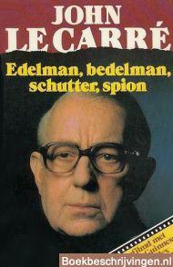 Edelman, bedelman, schutter, spion