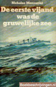 De eerste vijand was de gruwelijke zee