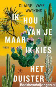 Ik hou van je maar ik kies het duister