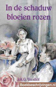 In de schaduw bloeien rozen