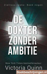 De dokter zonder ambitie