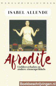 Afrodite: liefdesverhalen en andere zinnenprikkels