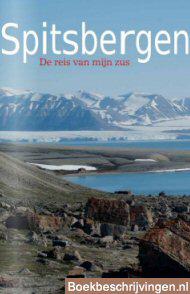 Spitsbergen, de reis van mijn zus