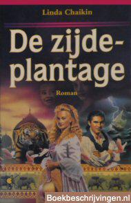 De zijdeplantage