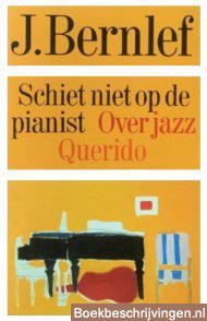 Schiet niet op de pianist