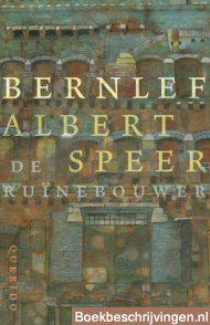 Albert Speer, de ruïnebouwer