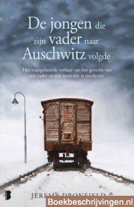 De jongen die zijn vader naar Auschwitz volgde