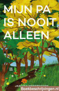 Mijn pa is nooit alleen