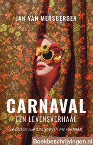 Carnaval, een levensverhaal