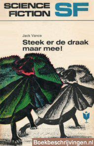 Steek er de draak maar mee!