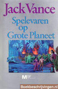 Spelevaren op Grote Planeet