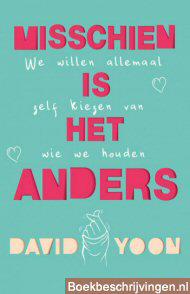 Misschien is het anders