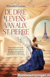 De drie levens van Alix St. Pierre