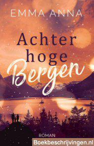 Achter hoge bergen