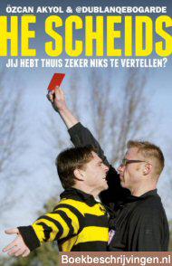 He scheids, jij hebt thuis zeker niks te vertellen?