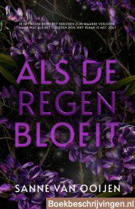 Als de regen bloeit