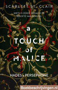 A touch of malice