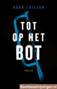 Tot op het bot