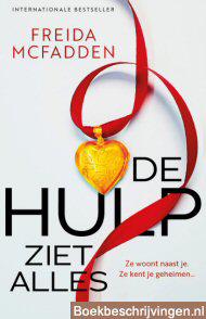 De hulp ziet alles