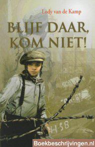 Blijf daar, kom niet!
