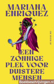 Een zonnige plek voor duistere mensen
