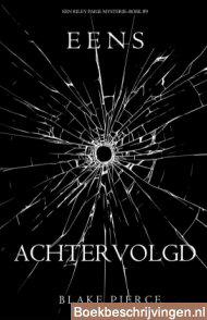 Eens achtervolgd