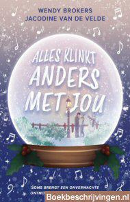 Alles klinkt anders met jou