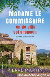 Madame le Commissaire en de villa vol vrouwen