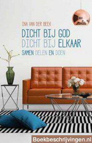 Dicht bij God, dicht bij elkaar