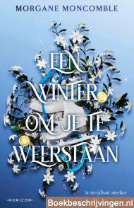 Een winter om je te weerstaan