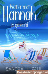 Wat er met Hannah is gebeurd