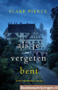 Als je vergeten bent