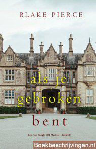 Als je gebroken bent