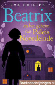 Beatrix en het geheim van Paleis Noordeinde