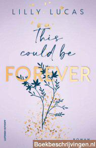 This could be forever