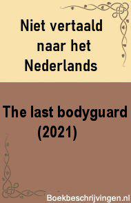 The last bodyguard