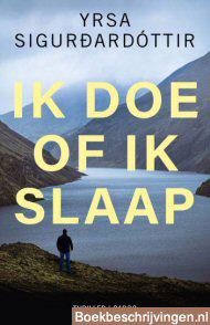 Ik doe of ik slaap