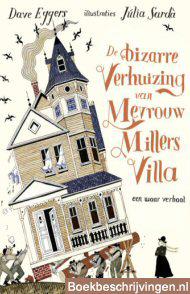 De bizarre verhuizing van mevrouw Millers villa