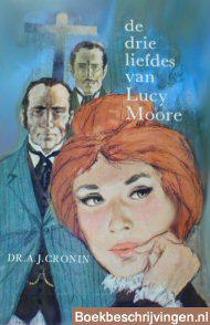 De drie liefdes van Lucy Moore