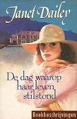 De dag waarop haar leven stilstond