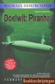 Doelwit: Piranha