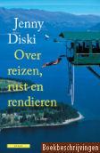 Over reizen, rust en rendieren